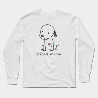 Tripod Dog, Dog Mom, Cute Cartoon Dog, Three Legged Dog Long Sleeve T-Shirt